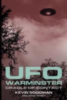 UFO WARMINSTER: Cradle of Contact