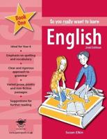 So You Really Want to Learn English. Book One