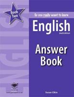 So You Really Want to Learn English. Book Two Answer Book