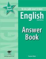 So You Really Want to Learn English. Book Three Answer Book