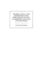 Arabic Legal and Administrative Documents in the Cambridge Genizah Collections