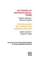 Dictionary of Archaeological Terms : English-Spanish / Spanish-English