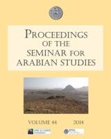 Proceedings of the Seminar for Arabian Studies 2014