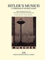 Hitler's Munich - A Third Reich Tourist Guide