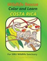Wildlife Rescue Color and Learn Costa Rica - Sibu