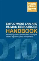 Employment Law and Human Resources Handbook 2010