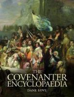The Covenanter Encyclopaedia