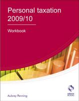 Personal Taxation 2009/10. Workbook for Assessments from Autumn 2010 to Summer 2011