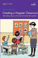 100+ Fun Ideas for Creating a Happier Classroom - Stimulating Ideas to Promote a Positive Atmosphere