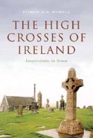 The High Crosses of Ireland
