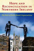 Hope and Reconciliation in Northern Ireland