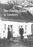 The Poetry Game, or, Lowberry Dreams