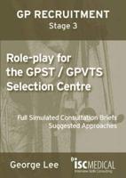 Role-Play for the GPST / GPVTS Selection Centre