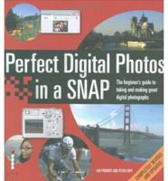Perfect Digital Photos in a Snap