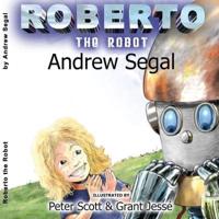 Roberto the Robot