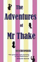 The Adventures of Mr Thake