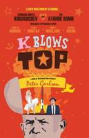 K Blows Top