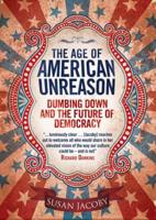 The Age of American Unreason