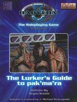 The Lurker's Guide to the Pak'ma'ra