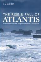 The Rise & Fall of Atlantis