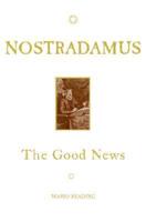 Nostradamus: The Good News