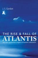 The Rise & Fall of Atlantis