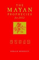 Mayan Prophecies for 2012