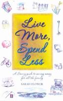 Live More, Spend Less