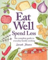 Eat Well, Spend Less