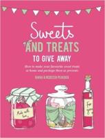 Sweets and Treats to Give Away