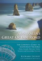 The Complete Guide to the Great Ocean Road