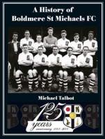 Boldmere St Michaels Football Club 1883-2008