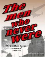 The Men Who Never Were