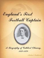 England's First Football Captain