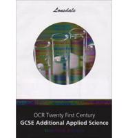 OCR GCSE Additional Applied Science A (twenty First Century