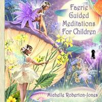 Faerie - Guided Meditation for Children