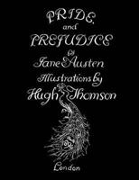 Jane Austen's Pride and Prejudice. Illustrated by Hugh Thomson.