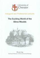 The Exciting World of the Slime Moulds