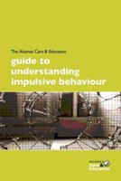 AE&E Guide to Understanding Impulsive Behaviour