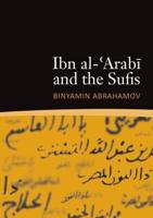 Ibn Al-Arabi and the Sufis