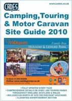 Cade's Camping, Touring & Motor Caravan Site Guide 2010