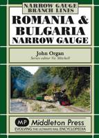 Romania and Bulgaria Narrow Gauge