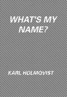 What's My Name?