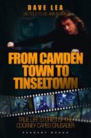 From Camden Town to Tinseltown