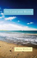 On Land and Water