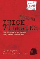 Thick Villains