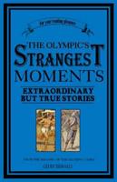 The Olympics' Strangest Moments