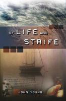 Of Life and Strife