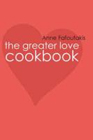 The "Greater Love" Cookbook