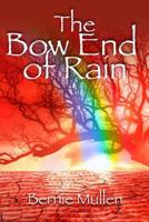The Bow End of Rain